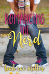 Romancing the Nerd (Nerd, #2)