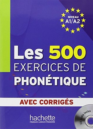 les-500-exercices-phonetique-a1-a2-livre-corriges-integres-cd-audio