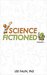 Science Fictioned - Volume 1 by Lee Falin
