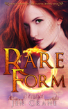 Rare Form (Descended of Dragons, #1)