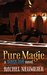 Pure Magic (Black Dog #3) by Rachel Neumeier