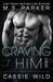 Craving HIM (Serving HIM Vol. 7) by M.S. Parker