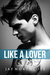 Like a Lover (Housemates, #2) by Jay Northcote