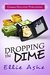 Dropping the Dime (Miranda Vaughn Mysteries Book 2) by Ellie Ashe
