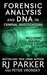 Forensic Analysis and DNA in Criminal Investigations Including Solved Cold Cases by R.J. Parker