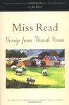 Gossip from Thrush Green by Miss Read Gossip from Thrush Green by Miss Read