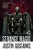 Strange Magic (A Morris and Chastain Investigation Book 6) by Justin Gustainis