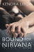 Bound For Nirvana (Bound Trilogy, #3) by Kendra Leigh