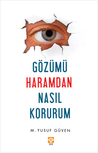 Gözümü Haramdan Nasıl Korurum
