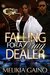 Falling for a Drug Dealer by Melikia Gaino
