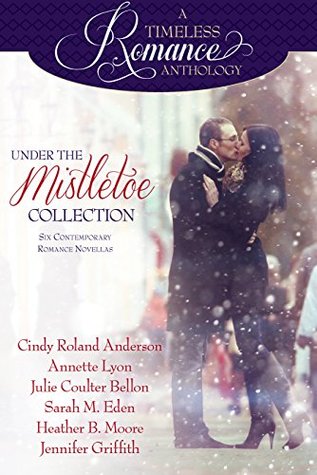 Under The Mistletoe Collection By Cindy Roland Anderson Under The Mistletoe Collection By Cindy Roland Anderson