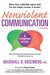 Nonviolent Communication: A Language of Life: Life-Changing Tools for Healthy Relationships (Nonviolent Communication Guides)
