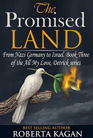 The Promised Land(All My Love, Detrick series 3)