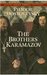 The Brothers Karamazov by Fyodor Dostoyevsky