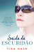 Saída da Escuridão by Tina Nash