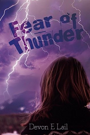 scared of thunder fear of thunder by e lail scared of thunder fear of thunder by e lail