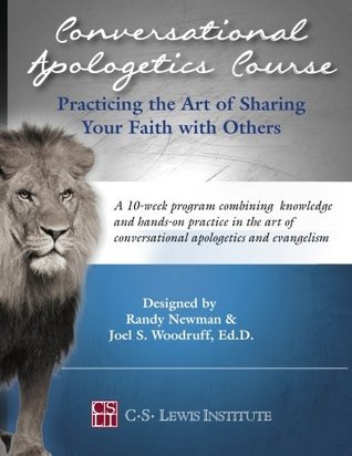conversational-apologetics-course-practicing-the-art-of-sharing-your-faith-with-others