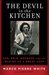 The Devil in the Kitchen: Sex, Pain, Madness and the Making of a Great Chef
