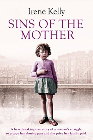 Sins Of The Mother A Heartbreaking True Story Of A Woman