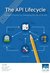 The API Lifecycle by Bill Doerrfeld The API Lifecycle by Bill Doerrfeld