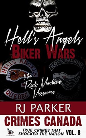Hell S Angels Biker Wars True Story Of The Rock Machine