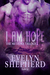 I Am Hope (The Meteora Trilogy, #3) by Evelyn Shepherd