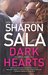 Dark Hearts (Secrets and Lies, #3) by Sharon Sala