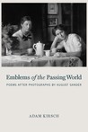 Emblems of the Passing World: Poems after Photographs by August Sander