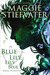 Blue Lily, Lily Blue (The Raven Cycle, #3) by Maggie Stiefvater