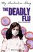 The deadly flu by Kerry Greenwood