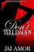 Don't Tell Daddy by Jai Amor