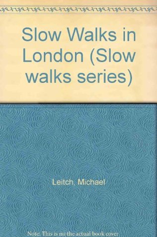 slow-walks-in-london-slow-walks-series