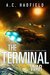 The Terminal War A Space Opera Novel (A Carson Mach Adventure) by A.C. Hadfield