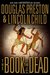 The Book of the Dead (Pendergast, #7; Diogenes, #3) by Douglas Preston