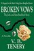 Broken Vows A Novella (The Matt Foley/Sara Bradford Series - Prequel) by V.B. Tenery