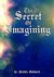 The Secret of Imagining by Neville Goddard