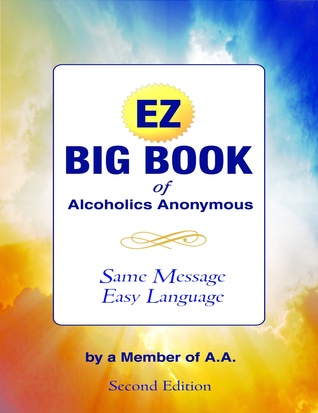 big book of alcoholics anonymous summary big book of alcoholics anonymous summary