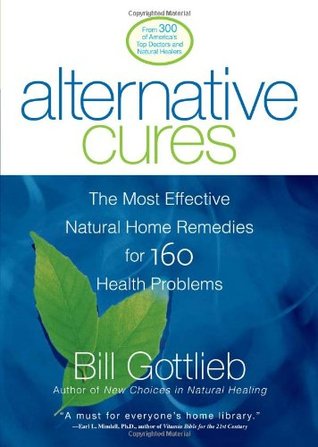 alternative-cures-the-most-effective-natural-home-remedies-for-160-health-problems