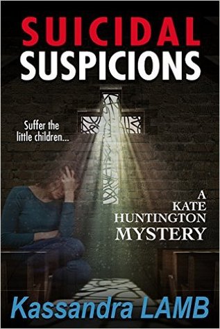 Suicidal Suspicions by Kassandra Lamb