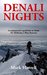 Denali Nights A commercial expedition to climb Mt McKinley's West Buttress (Footsteps on the Mountain travel diaries Book 20) by Mark Horrell