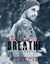 The Reason I Breathe (Bite & Release, #2) by Cory Cyr
