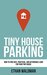 Tiny House Parking: How to Find Safe, Practical, and Affordable Land for Your Tiny House