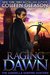 Raging Dawn (The Gardella Vampire Hunters Max, #1) by Colleen Gleason