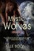 Mystic Wolves Accidentally Wolf Book 1 and His Perfect Wolf Book 2 by Elle Boon
