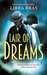 Lair of Dreams (The Diviners, #2) by Libba Bray