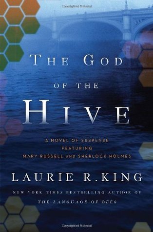 book cover: The God of the Hive, a Mary Russell mystery by Laurie R. King