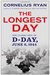 The Longest Day by Cornelius Ryan
