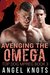 Avenging The Omega (Top Dog Mpreg Omegaverse Trilogy #3)