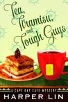 Tea, Tiramisu, and Tough Guys cover