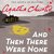 And Then There Were None by Agatha Christie